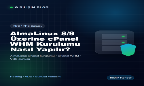 AlmaLinux 8/9 Üzerine cPanel WHM Kurulumu Nasıl Yapılır?
