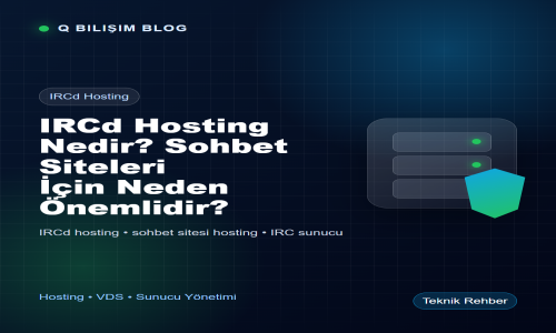 IRCd Hosting Nedir? Sohbet Siteleri İçin Neden Önemlidir?