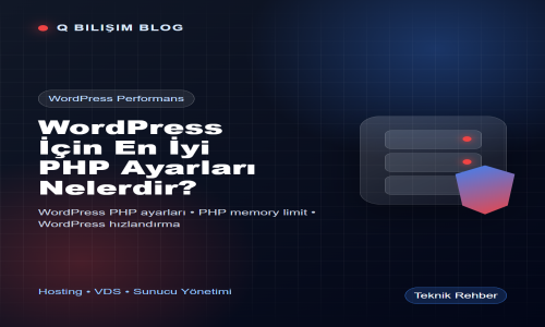 PHP-FPM ve OPcache Kurulumu ile Hız Artışı